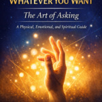 How to Get Whatever You Want - Daily Guide to Success
